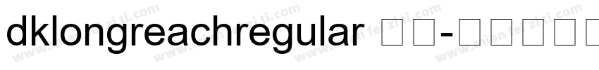 dklongreachregular 常规字体转换